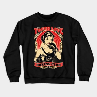 Tough Love Boxing Club Crewneck Sweatshirt